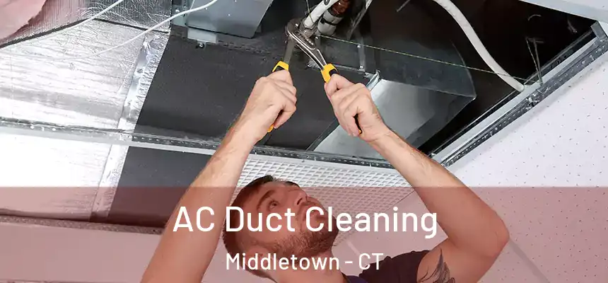  AC Duct Cleaning Middletown - CT